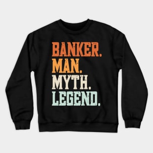Funny Loan Officer Retro Vintage I'm a Banker legend Crewneck Sweatshirt